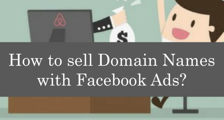 How I sold domains of $ 2111 with Facebook ads?