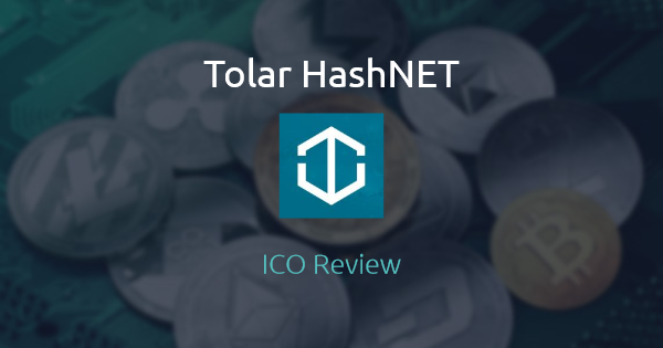 Tolar Hashnet Token review- Open source Cryptocurrency for fast transactions